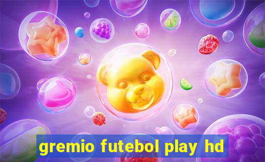 gremio futebol play hd